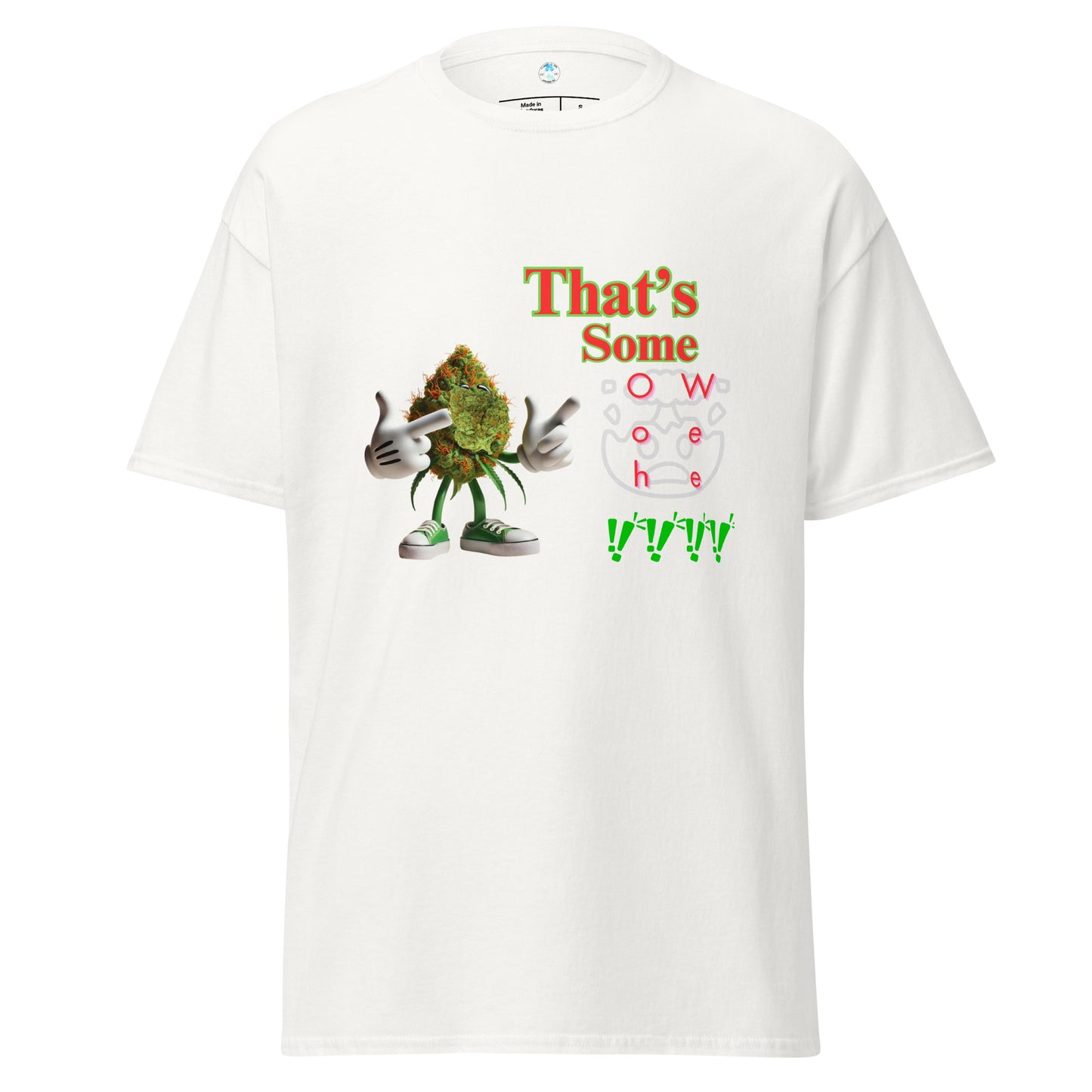 CLASSIC 420 OOH WEE!!! T-Shirt