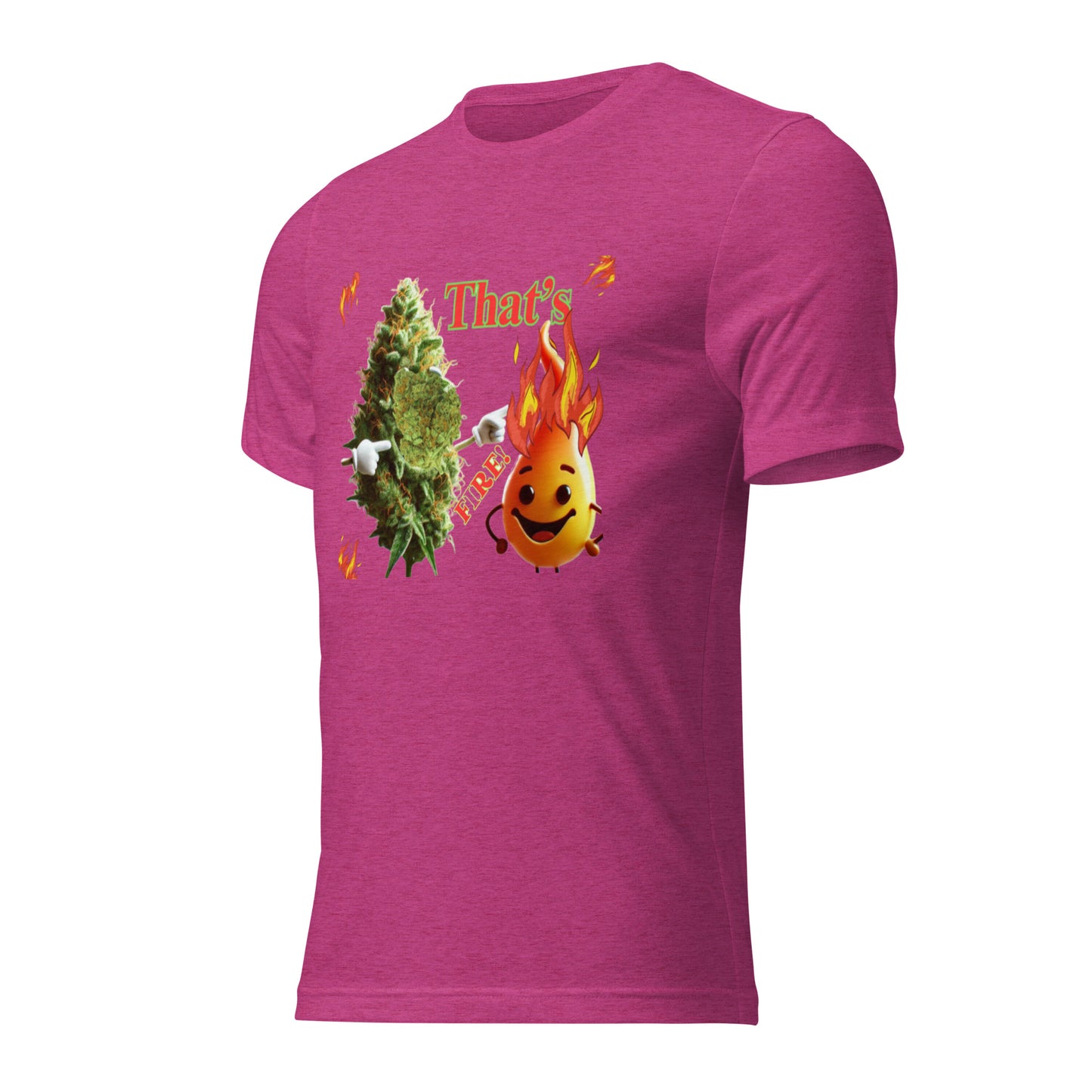 That’s Fire 420 t-shirt