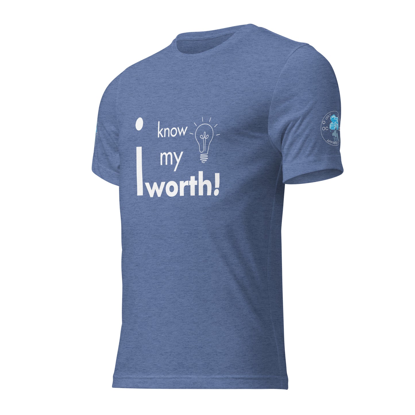 I know my worth T-Shirt