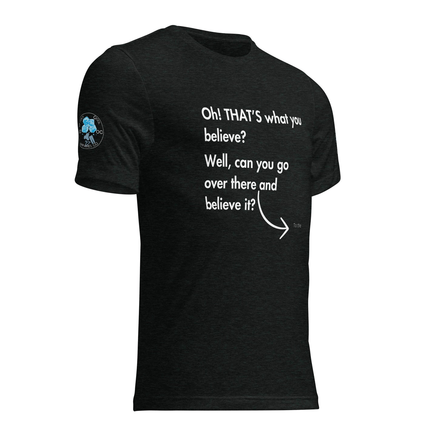 Men’s Believe? T-Shirt