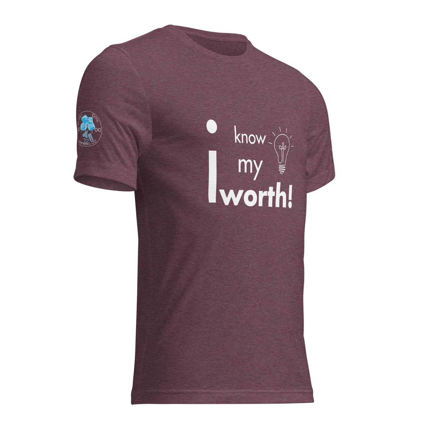 I know my worth T-Shirt