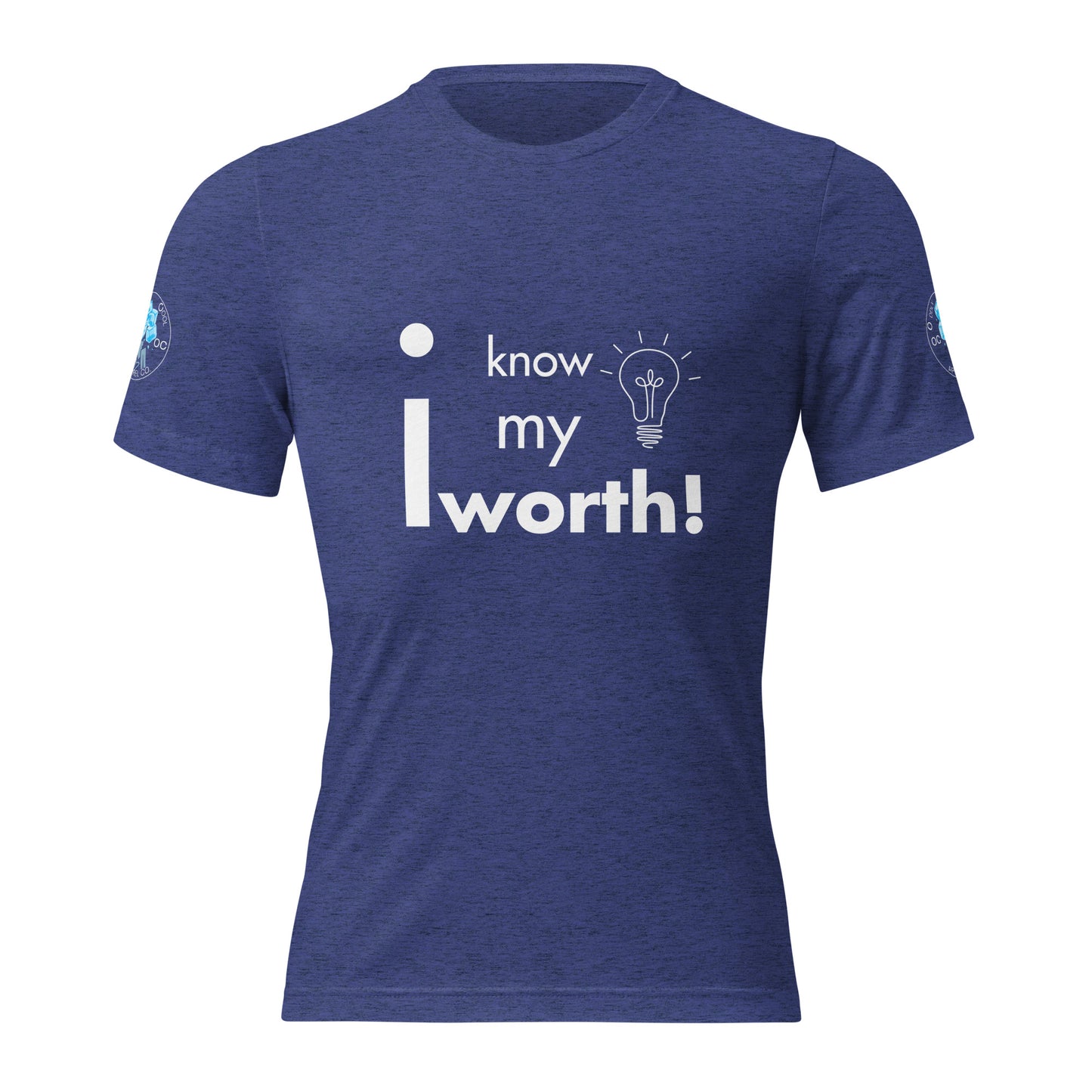 I know my worth T-Shirt