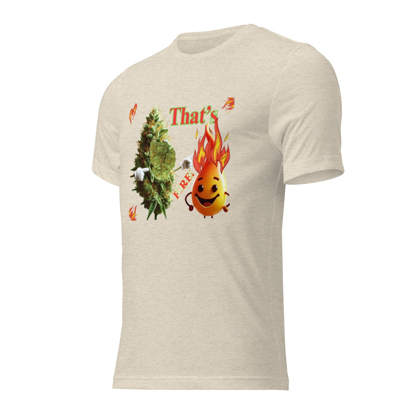 That’s Fire 420 t-shirt