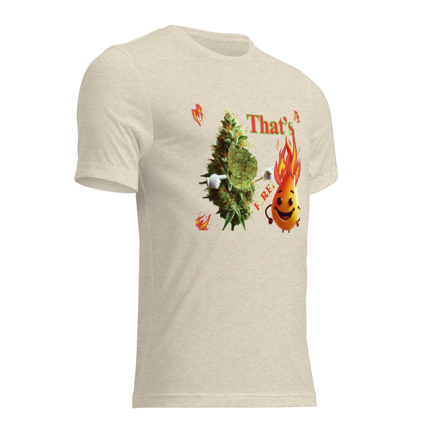 That’s Fire 420 t-shirt