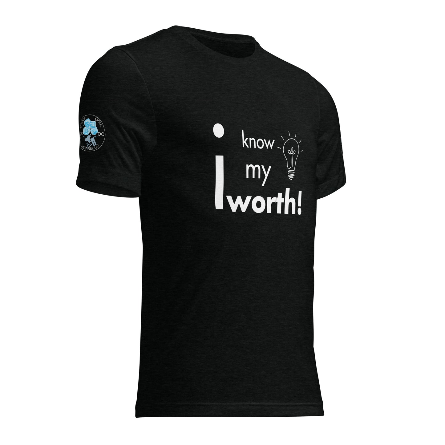 I know my worth T-Shirt