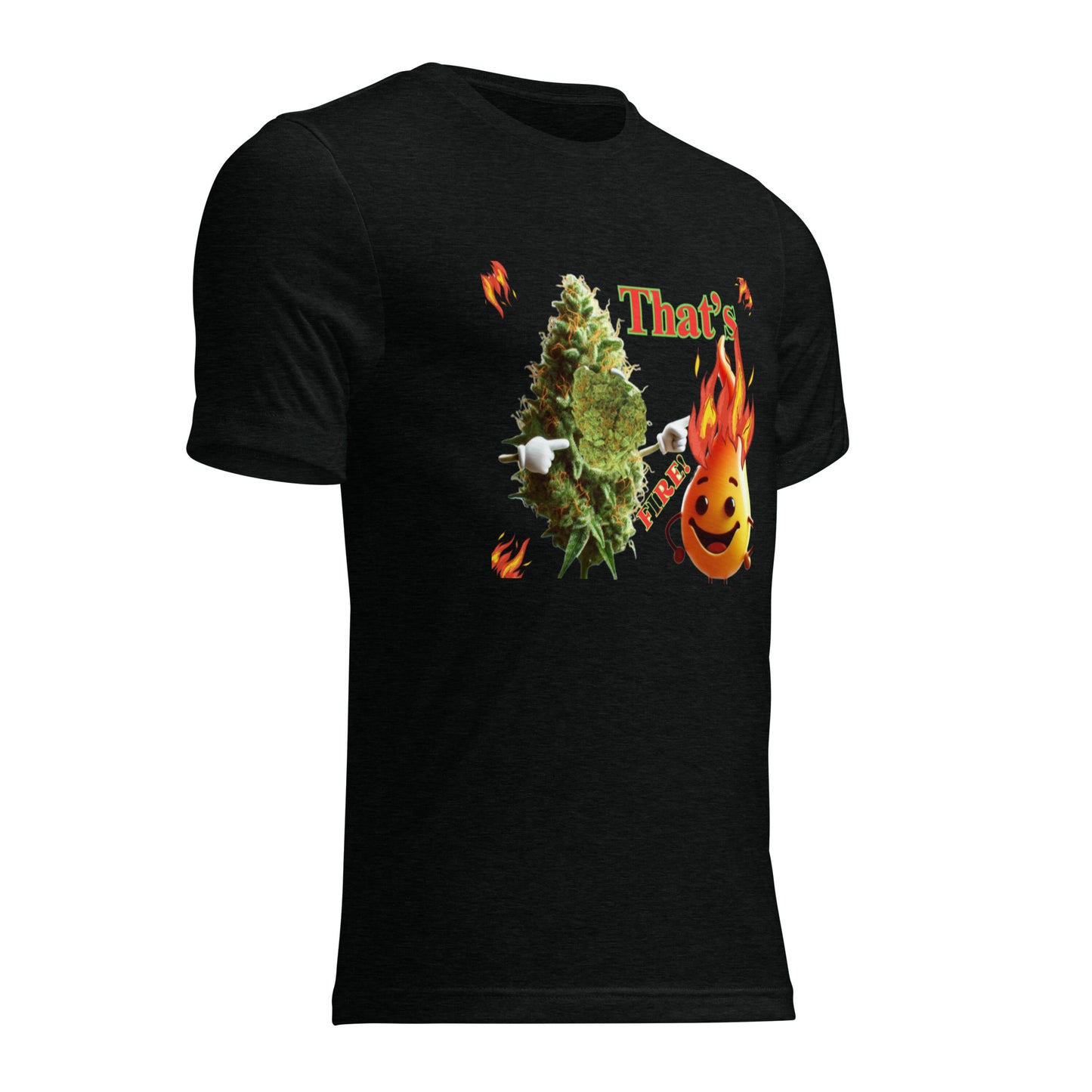 That’s Fire 420 t-shirt