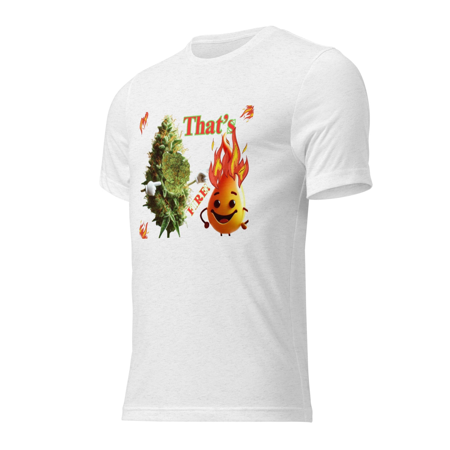 That’s Fire 420 t-shirt