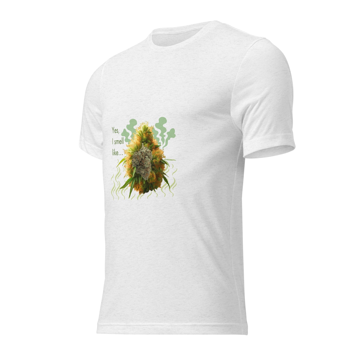 Yes, I Smell Like… 420 t-shirt