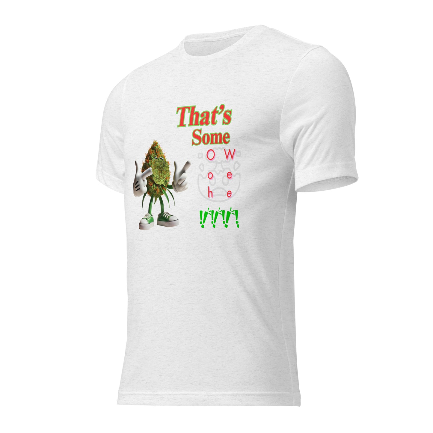 420 Ooh Wee -Shirt